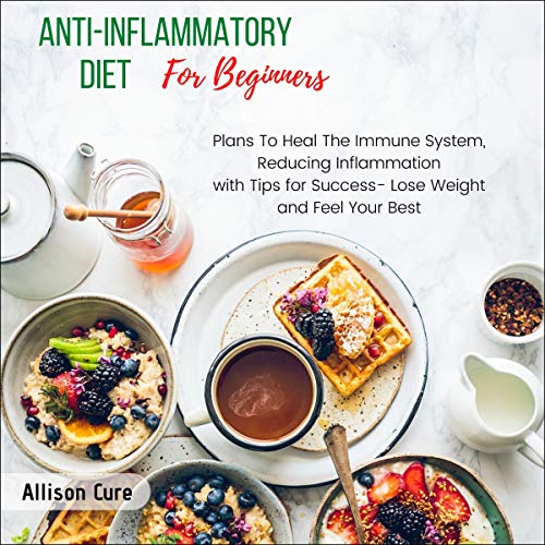 Anti-Inflammatory Diet for Beginners