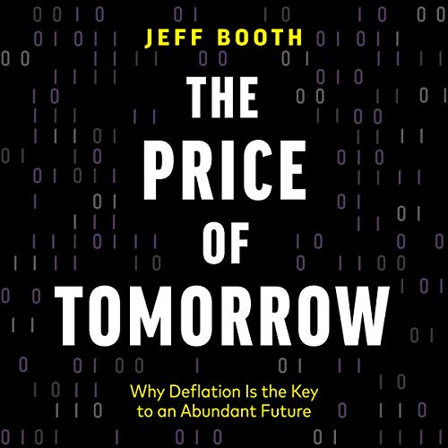 The Price of Tomorrow by Jeff Booth