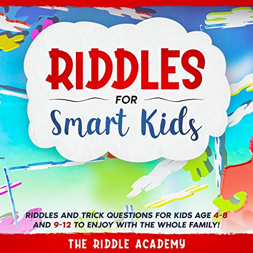 Riddles for Smart Kids by The Riddle Academy