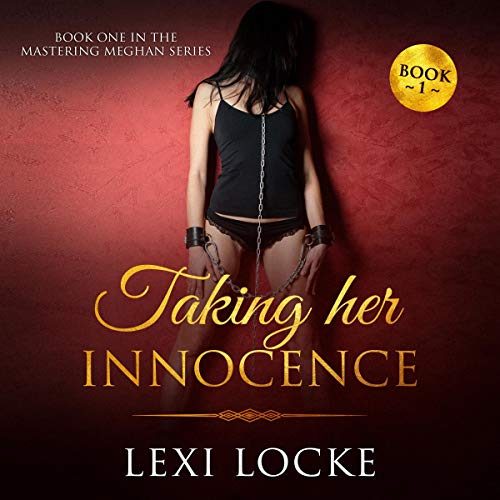 Taking Her Innocence by Lexi Locke