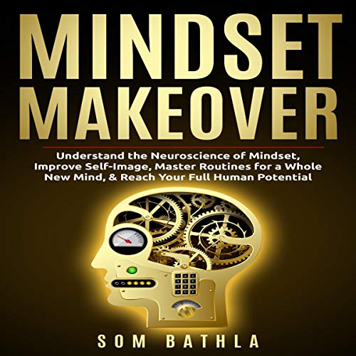Mindset Makeover by Som Bathla