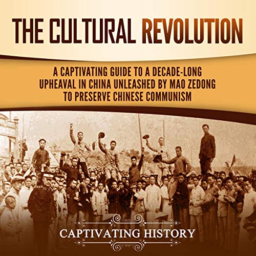 The Cultural Revolution by Captivating History
