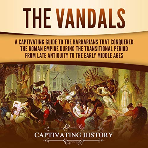 The Vandals by Captivating History