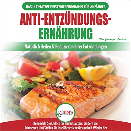 Anti-Entzündungs-Ernährung [Anti-Inflammatory Diet]