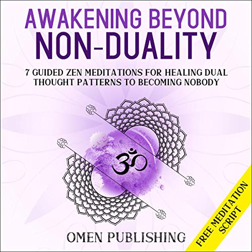 Awakening Beyond Non-Duality by Omen Publishing