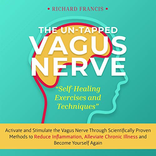 The Un-Tapped Vagus Nerve