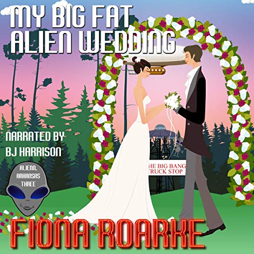 My Big Fat Alien Wedding