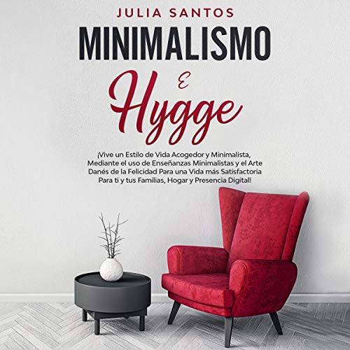 Minimalismo e Hygge [Minimalism and Hygge]