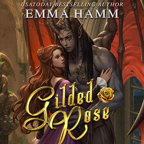 Gilded Rose (A Beauty and the Beast Retelling) by Emma Hamm