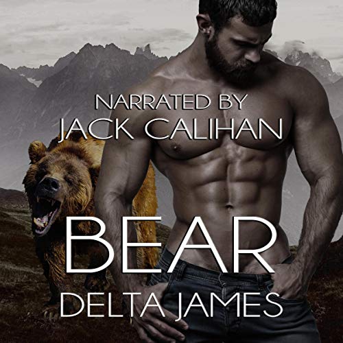 Bear: A Dark Shifter Romance by Delta James