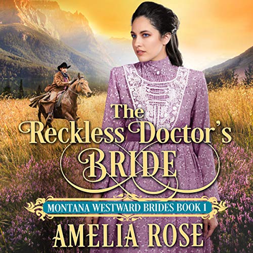 The Reckless Doctor's Bride