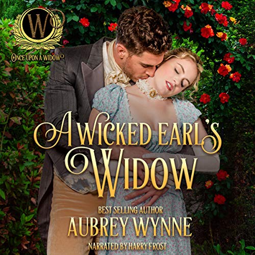 A Wicked Earl's Widow