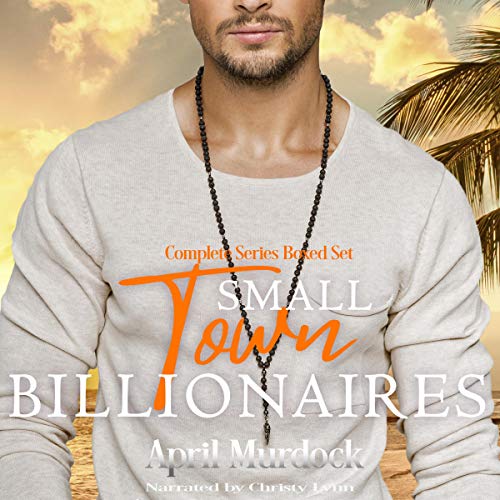 Small Town Billionaires: Complete Series Boxed Set
