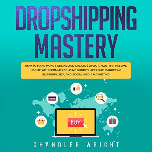 Dropshipping: Mastery