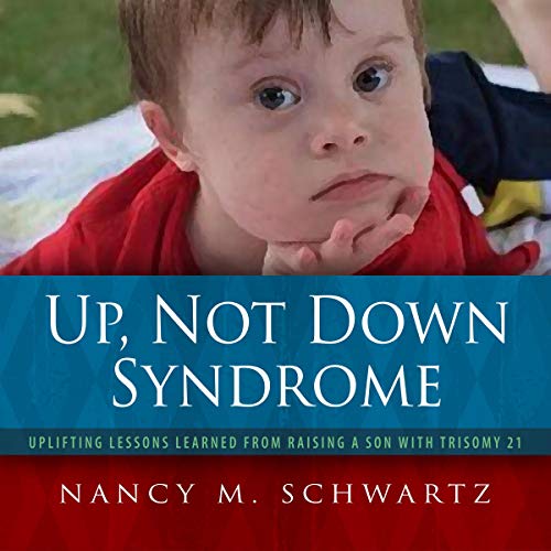 Up, Not Down Syndrome