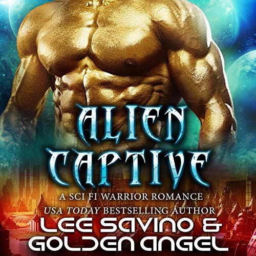 Alien Captive (A Sci Fi Warrior Romance)