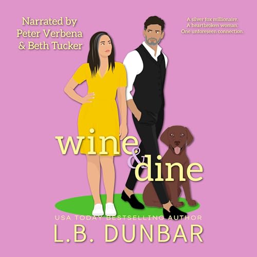 Wine and Dine (Another Romance for the Over 40)