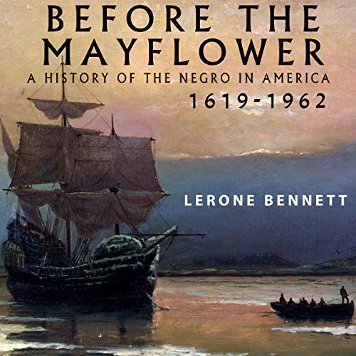 Before the Mayflower by Lerone Bennett