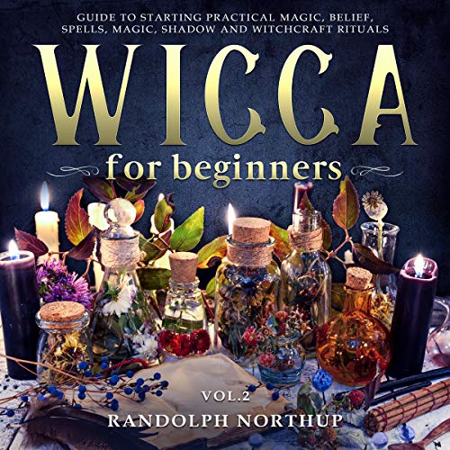 Wicca for Beginners by Randolph Northup