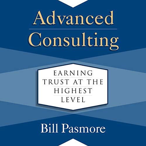 Advanced Consulting by Bill Pasmore