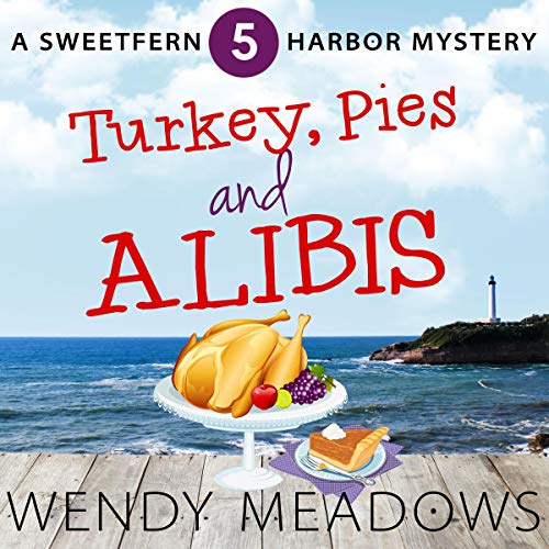 Turkey, Pies, and Alibis