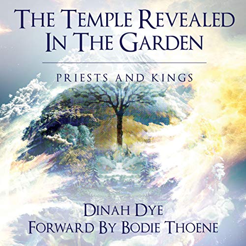 The Temple Revealed in the Garden: Priests and Kings