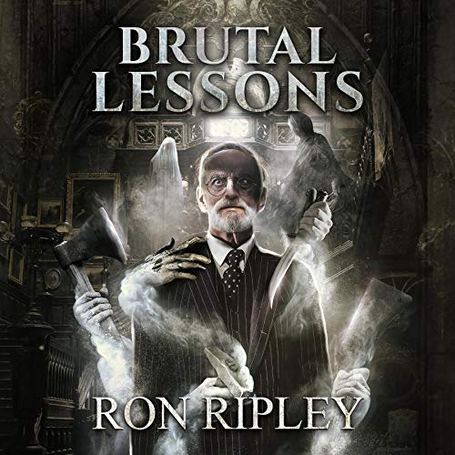 Brutal Lessons by Ron Ripley