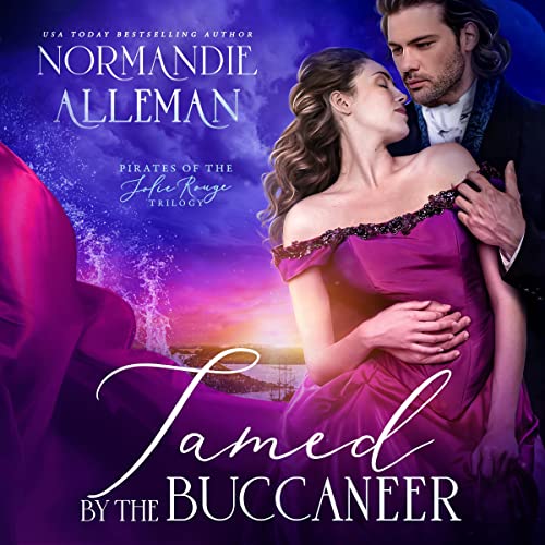 Tamed by the Buccaneer by Normandie Alleman
