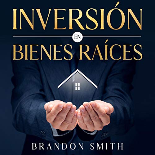 Inversión en Bienes Raíces [Investment in Real Estate]