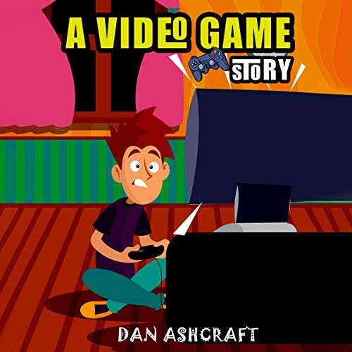 A Video Game Story