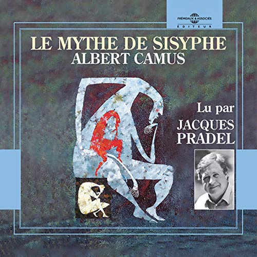 Le Mythe de Sisyphe by Albert Camus