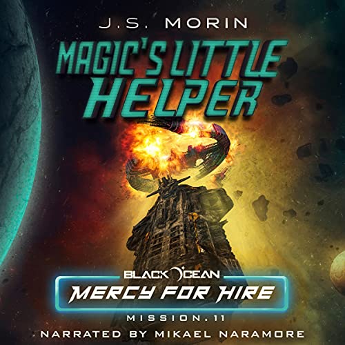 Magic's Little Helper: Mission 11 by J.S. Morin