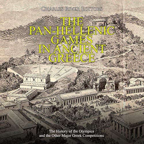 The Pan-Hellenic Games in Ancient Greece