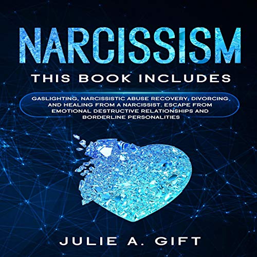 Narcissism by Julie A. Gift