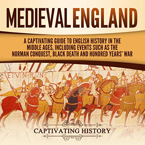 Medieval England by Captivating History