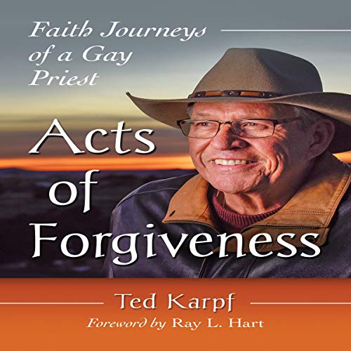 Acts of Forgiveness by Ted Karpf
