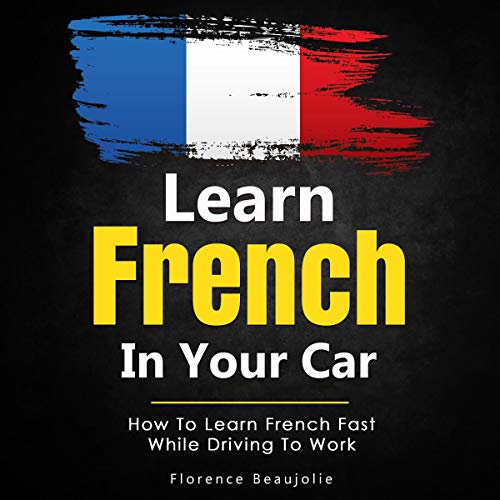 Learn French in Your Car