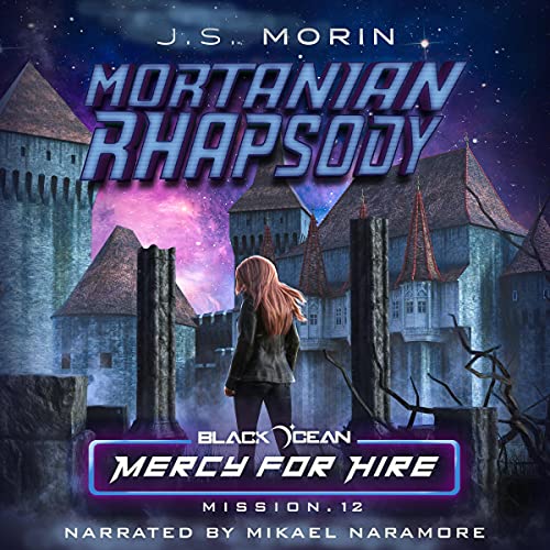 Mortanian Rhapsody: Mission 12