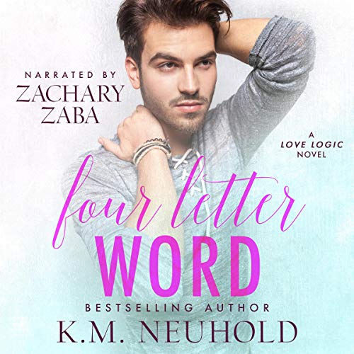 Four Letter Word by K. M. Neuhold