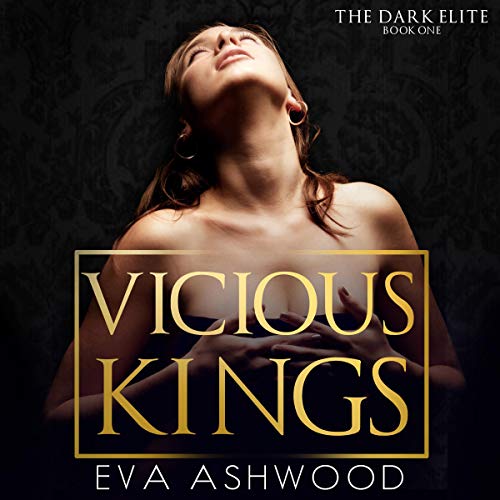 Vicious Kings: A Dark Mafia Romance