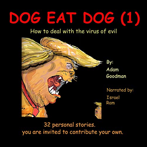 Dog Eat Dog: How to Deal with the Virus of Evil