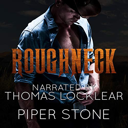 Roughneck by Piper Stone