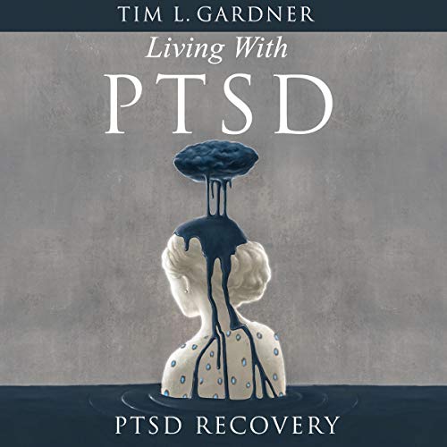 Living with PTSD