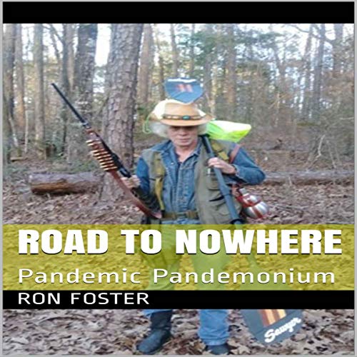 Road to Nowhere: Pandemic Pandemonium