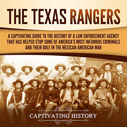 The Texas Rangers by Captivating History