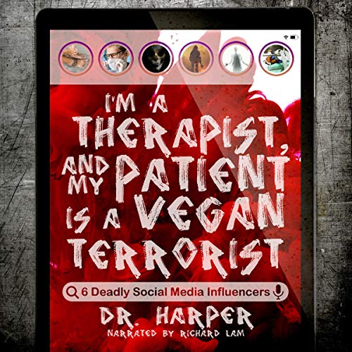 I'm a Therapist, and My Patient Is a Vegan Terrorist: 6 Deadly Social Media Influencers
