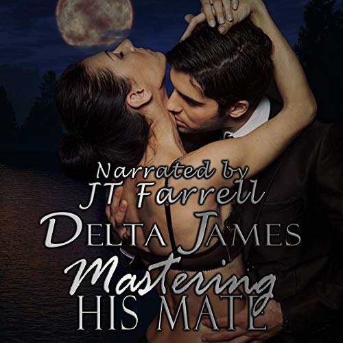 Mastering His Mate by Delta James