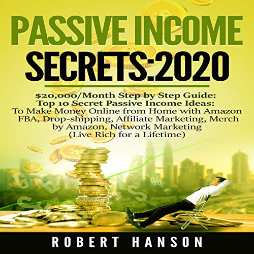 Passive Income Secrets - 2020