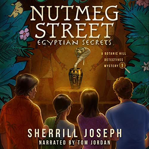 Nutmeg Street: Egyptian Secrets by Sherrill Joseph