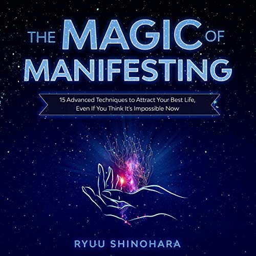 The Magic of Manifesting